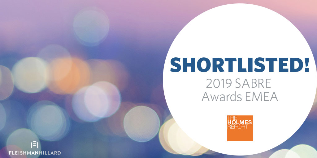 FleishmanHillard is a finalist in the 2019 EMEA SABRE Awards, presented by the Holmes Report.