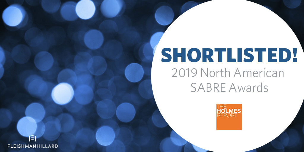 FleishmanHillard is a finalist in the 2019 North American SABRE Awards, presented by the Holmes Report.