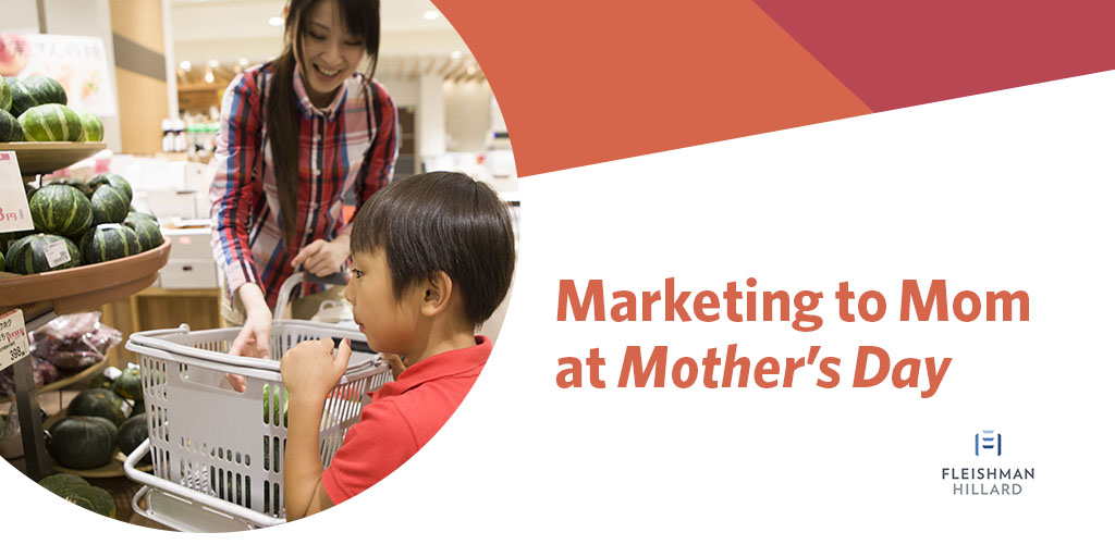 Marketing to moms on Mother's Day is just important on the other 364 days of the year. FleishmanHillard's Liz Hawks explains why.