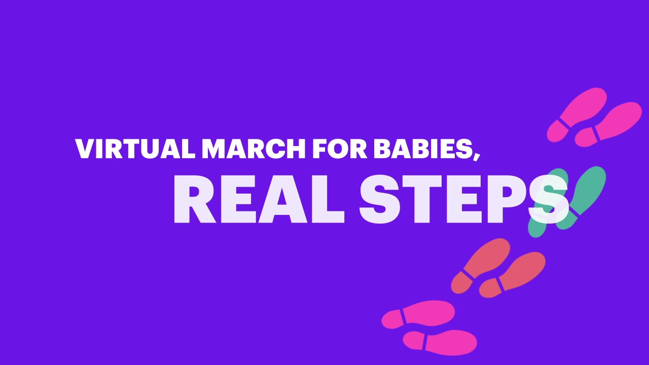 Graphic text virtual march for babies real steps