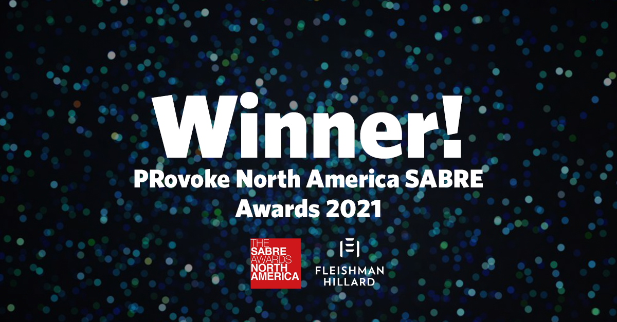 Two PRovoke North America SABRE Awards 2021 Wins FleishmanHillard