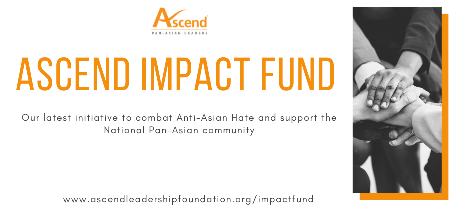 A graphic describing the Ascend Impact Fund, which was developed to put a stop to hate crimes against AAPI persons.