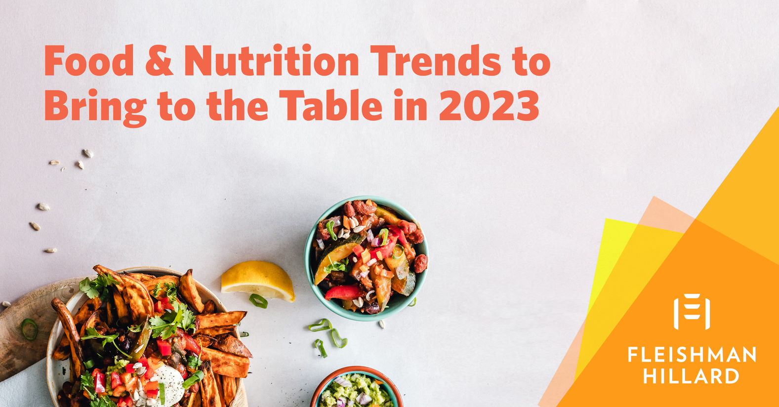 Food & Nutrition Trends To Bring To The Table In 2023 - FleishmanHillard