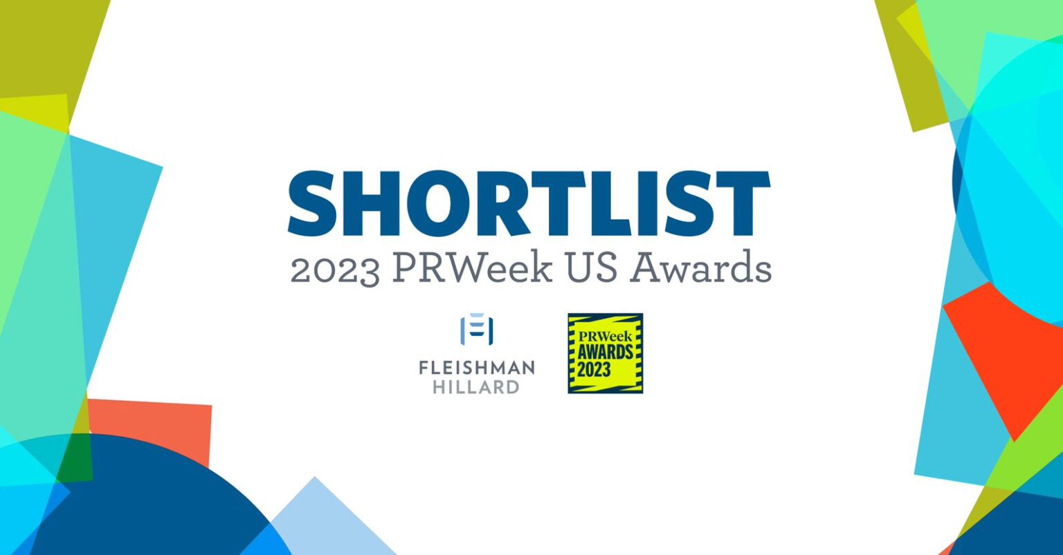 FleishmanHillard Earns Spots on the 2023 PRWeek U.S. Awards Shortlist