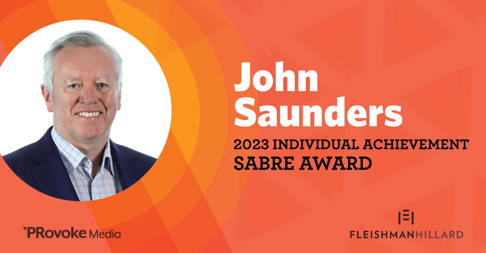 FleishmanHillard CEO John Saunders to Receive Achievement Award at the