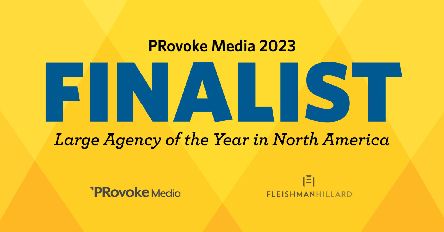 FleishmanHillard Named Finalist for PRovoke Media’s 2023 Large Agency