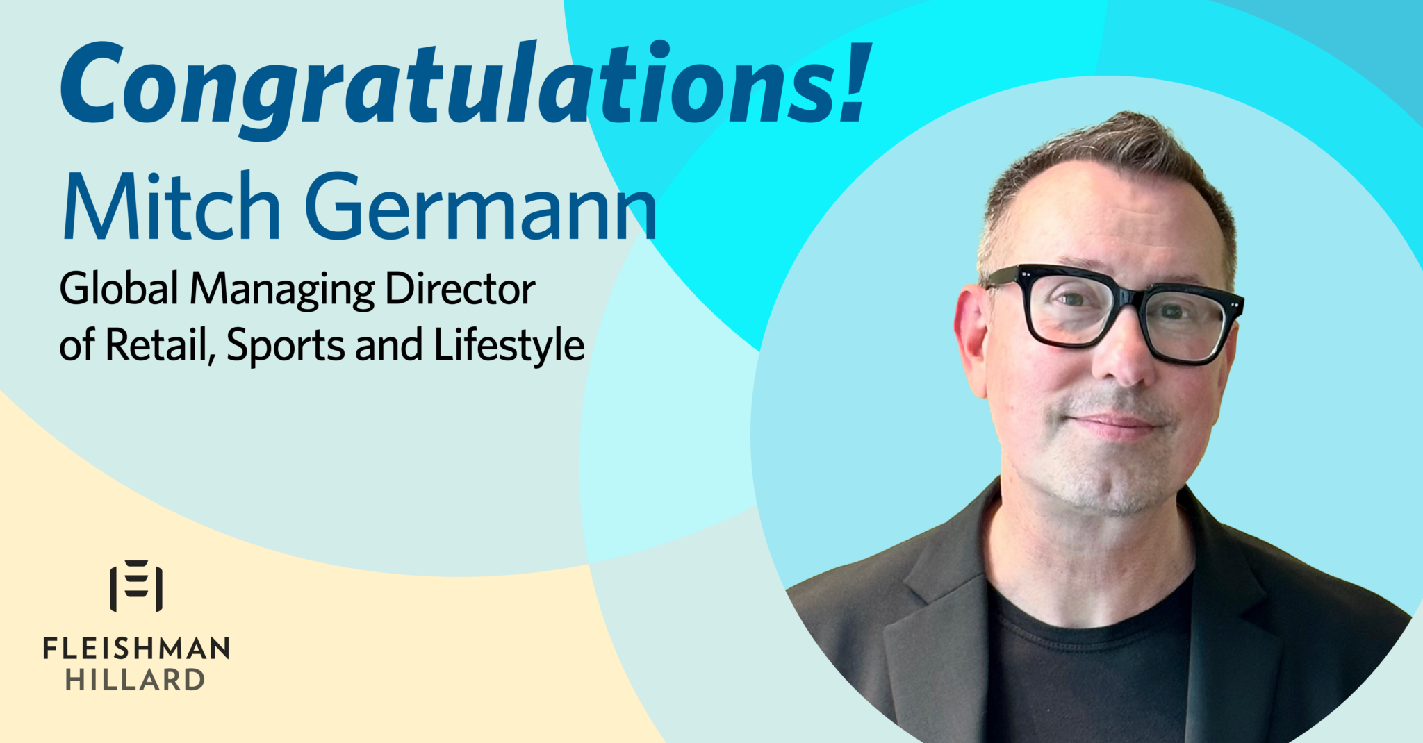 FleishmanHillard Appoints Mitch Germann as New Global Managing Director